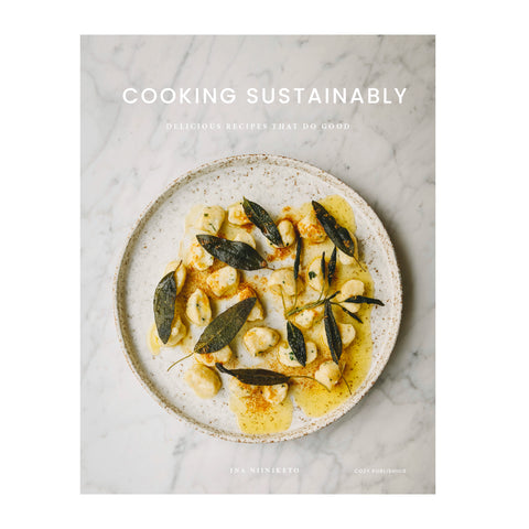 Cooking Sustainably – Delicious Recipes That Do Good Book